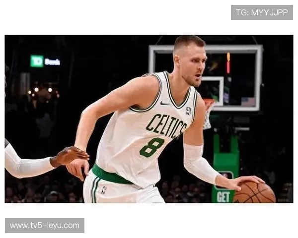 凯尔特人波尔津吉斯复出首秀表现抢眼,助力球队逆转取胜 凯尔特人波尔津吉斯复出首秀表现抢眼,助力球队逆转取胜